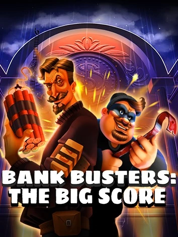 Bank Busters: The Big Score